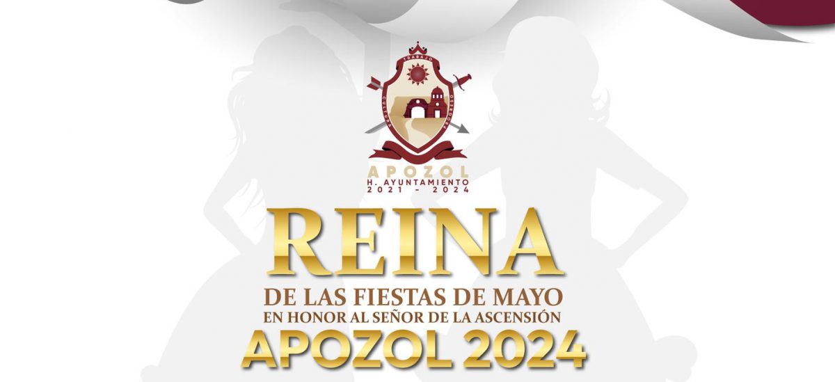 Lanzan Convocatoria Para Reina De Apozol NTR Zacatecas